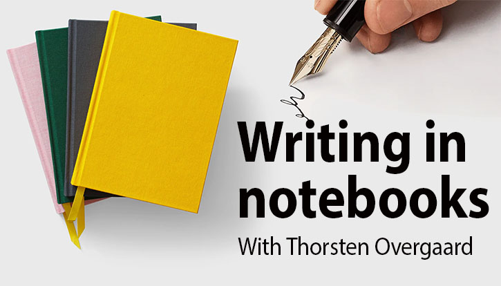 photographer Thorsten Overgaard talks about  on notebooks, fountain pens and how to digitize notes. 