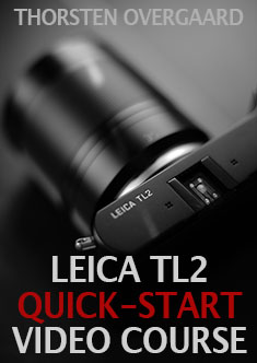 Leica TL2 Quick Start guide by Thorsten Overgaard