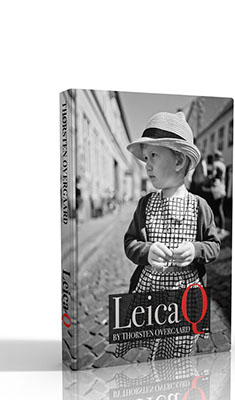 "The Leica Q Know-All eBook" By Thorsten Overgaard