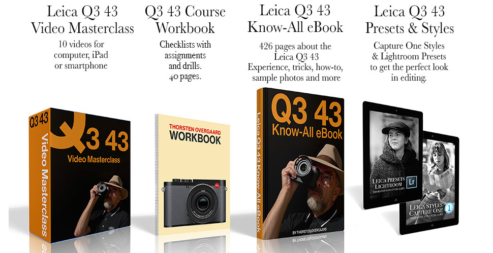 The full Leica Q3 43 training bundle of Leica Q3 43 Masterclass Video and Leica Q3 43 eBook by photographer Thorsten Overgaard