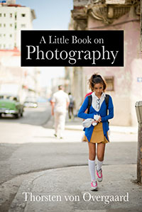 A Little Book on Photography by Thorsten von Overgaard eBook