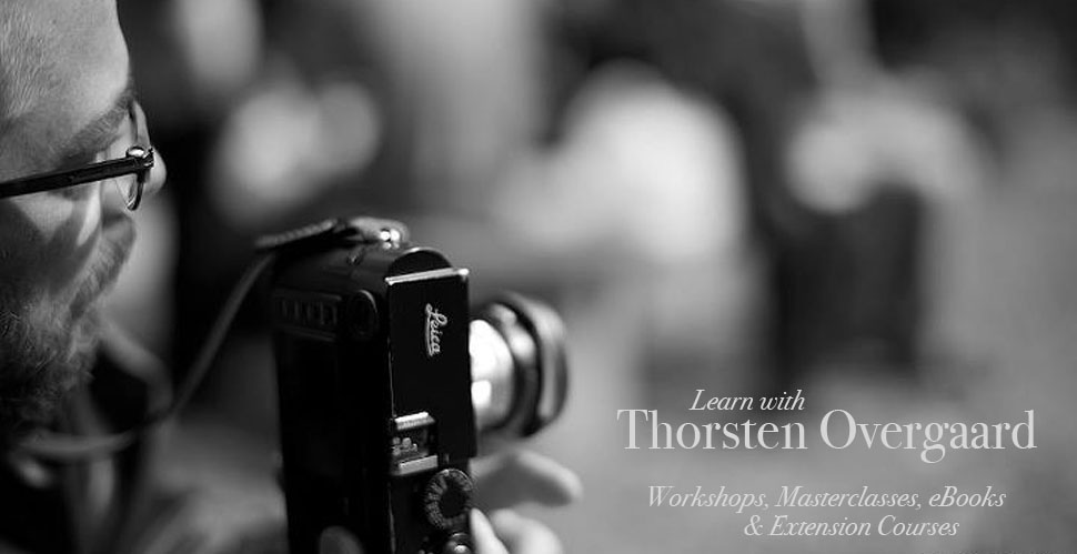 Learn with Thorsten Overgaard - Workshops, Masterclasses, Extension Courses and photo seminars